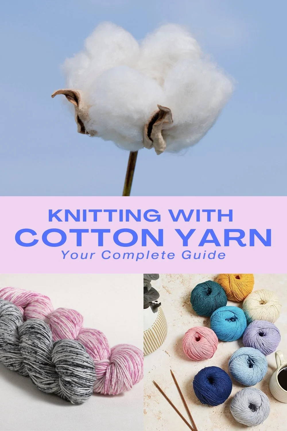 Knitting with Cotton Yarn Your Complete Guide — New Wave Knitting