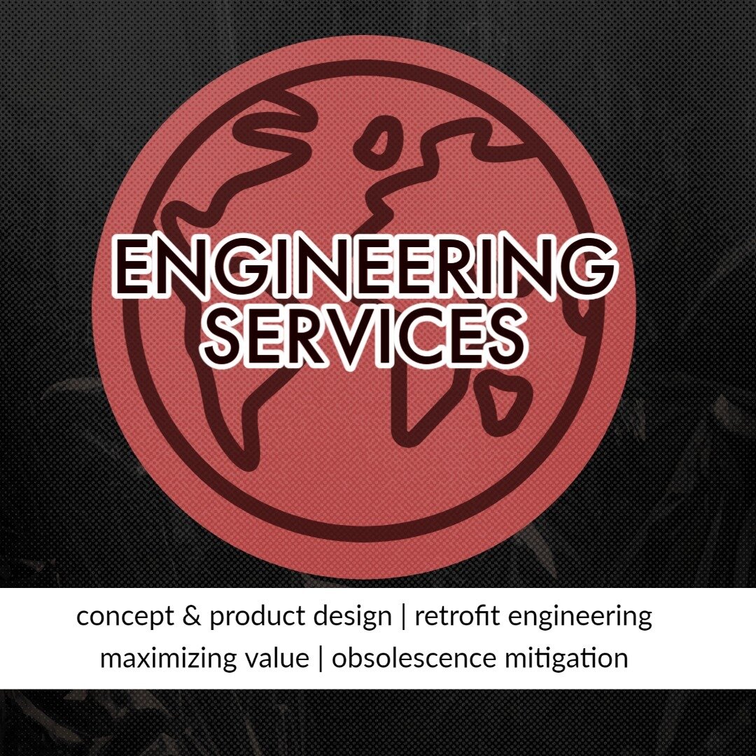 Our team of talented engineering and support staff are ready to assist you in realizing your product's potential through new concept &amp; product design, retrofit engineering services, maximizing value of your design, and even obsolescence mitigatio