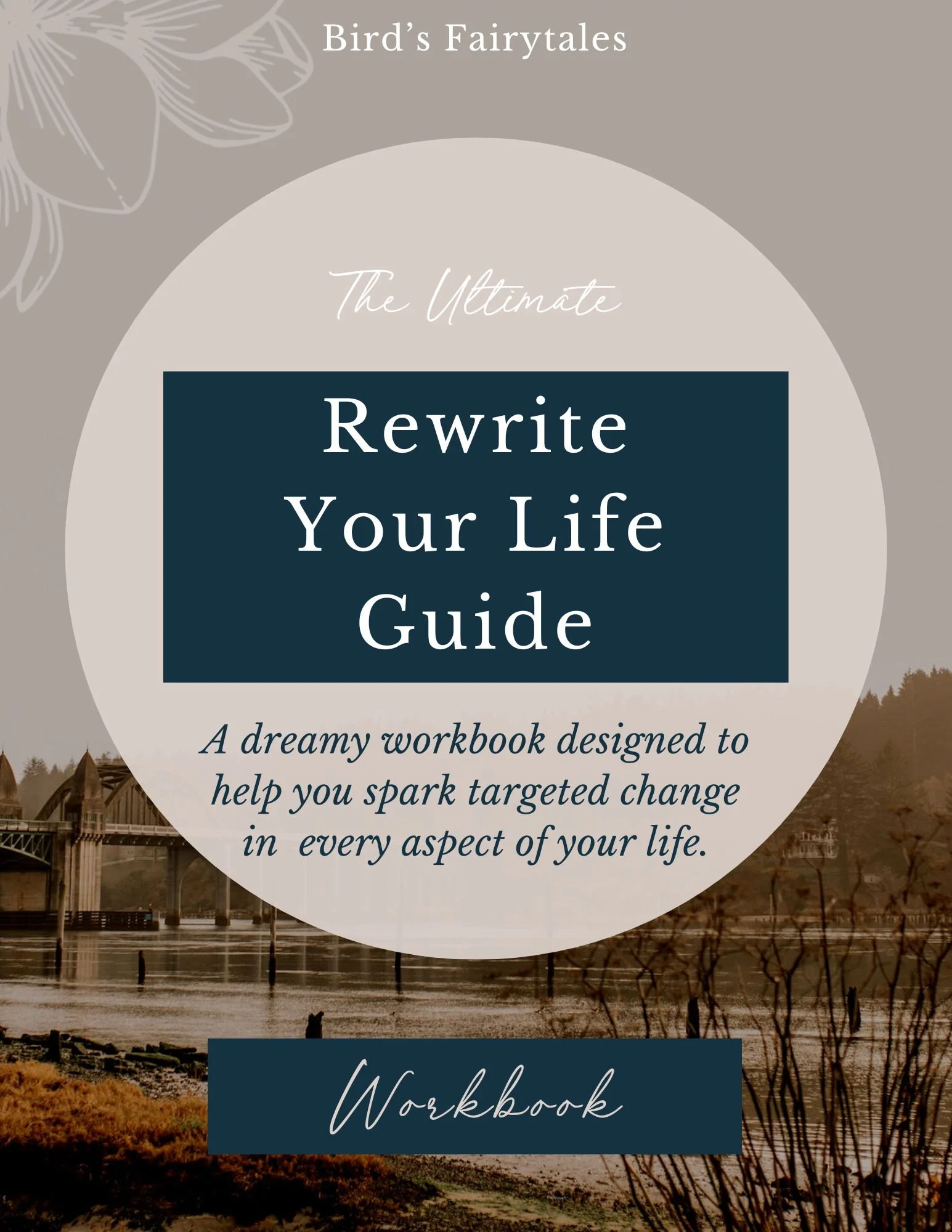 Rewrite Your Life: Guided Journal and Workbook