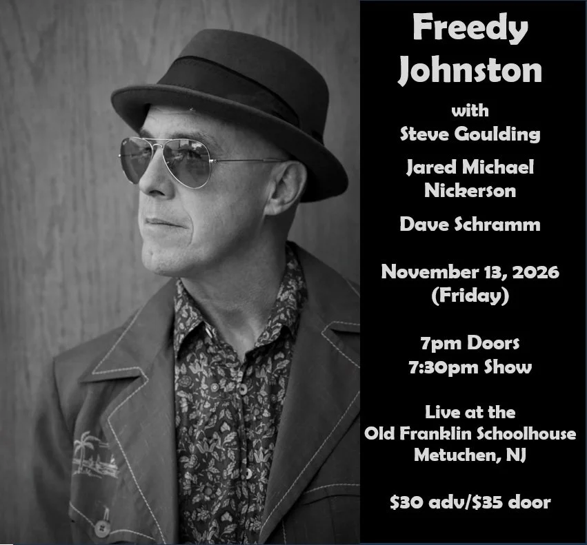 Freedy Johnston, Steve Goulding, Jared Michael Nickerson, and Dave Schramm on Friday, November 13, 2026