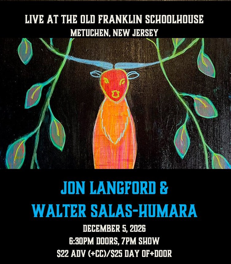 Jon Langford & Walter Salas-Humara, Saturday, December 5, 2026 