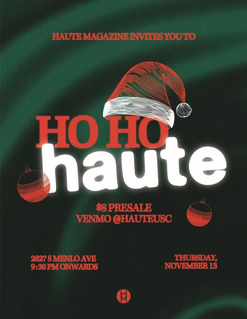 all we want for christmas is YOU. be there or end up on the naughty list 💋🎄 join us this thursday! 

venmo @hauteusc or Zelle (310) 926-6374 to secure presale tickets. 

presale ends 11/13 @ noon. price subject to change.