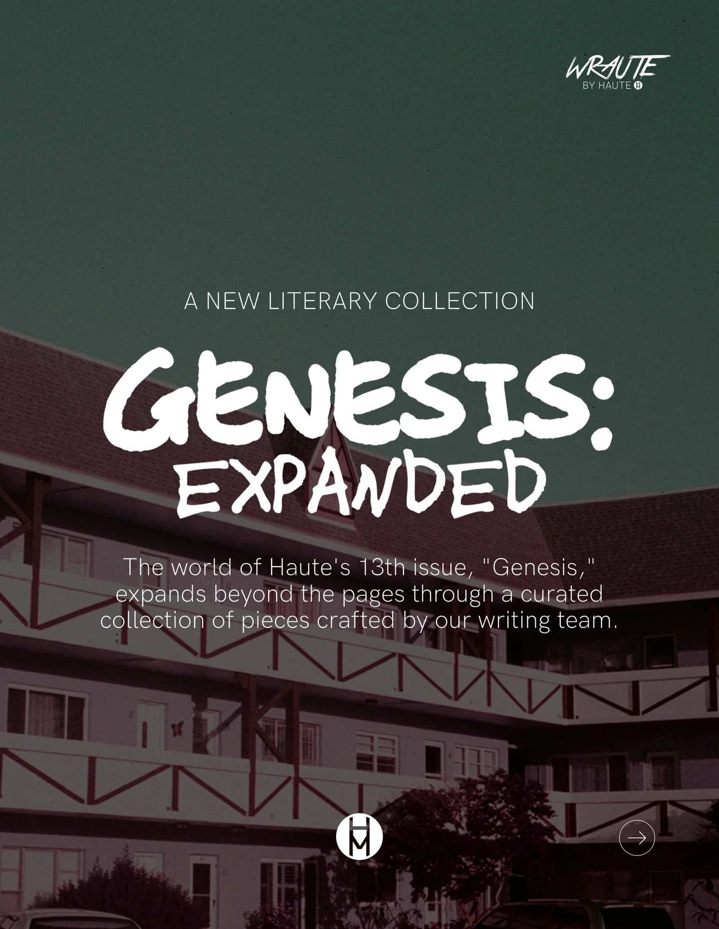 Genesis isn&rsquo;t over yet.

Our talented writers came together to expand upon the world of our 13th issue through a diverse selection of pieces &mdash; available now to read on hauteusc.com/wraute.

&mdash;
Pieces
&ldquo;Desirables&rdquo; - Leilan