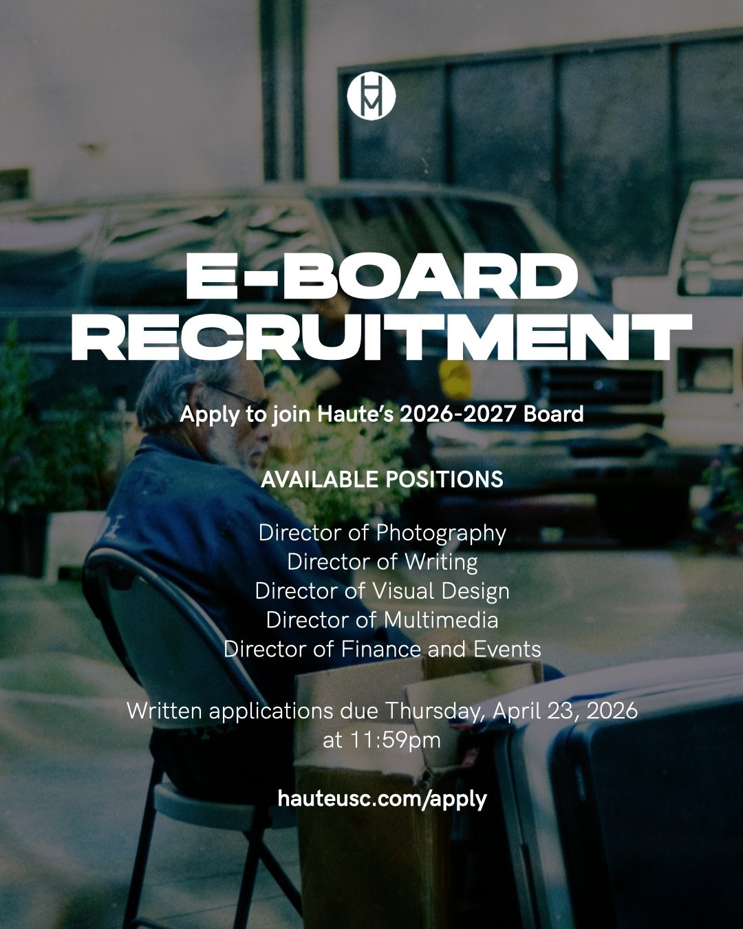 Applications for the 2026&ndash;2027 E-Board are now open! 

We&rsquo;re hiring Directors for Photography, Writing, Visual Design, Multimedia + Content, and Finance &amp; Events. 

Positions are open to both current Haute members and non-members.

Wr