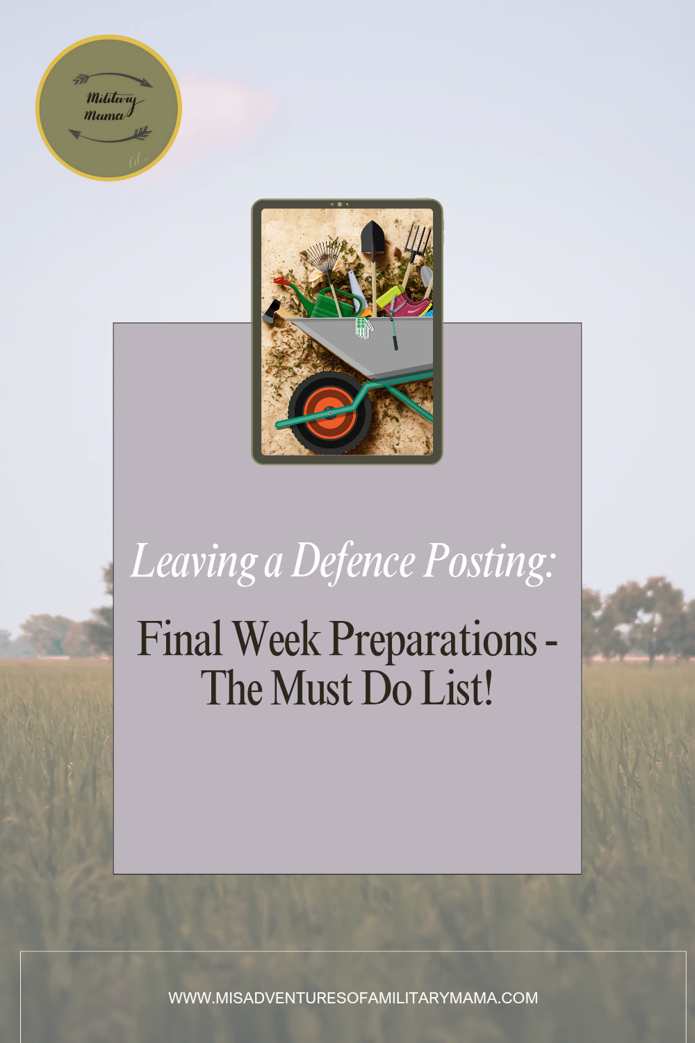 Leaving a Defence Posting - Final Week Preparations