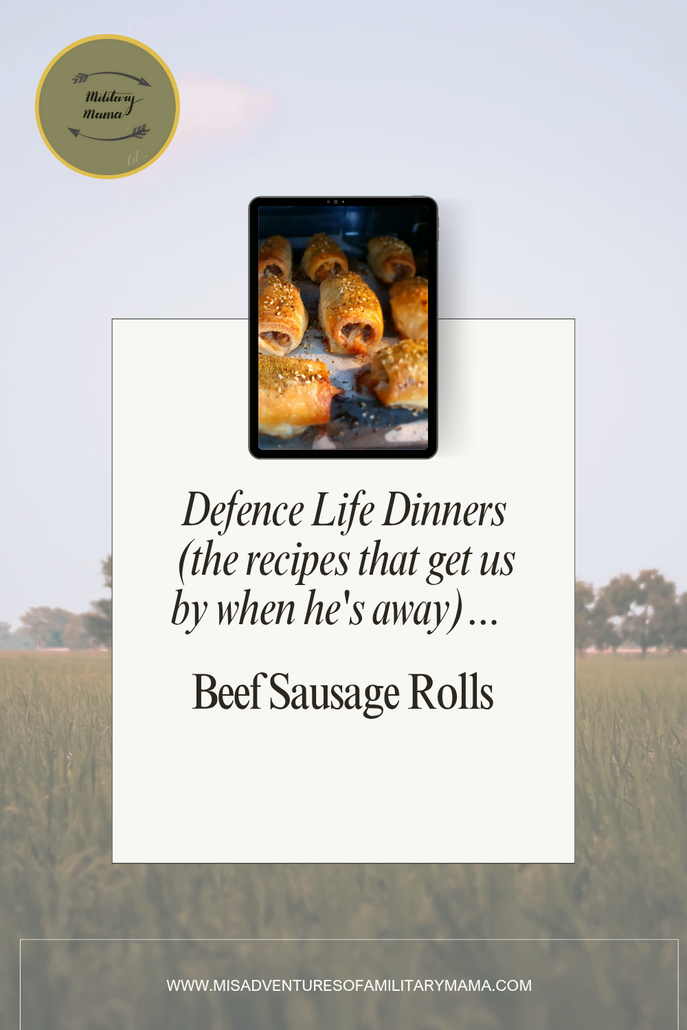 Defence Life Dinners: These Recipes Are My Lifeline When Hubby is Away With The Army ~ Beef Sausage Rolls