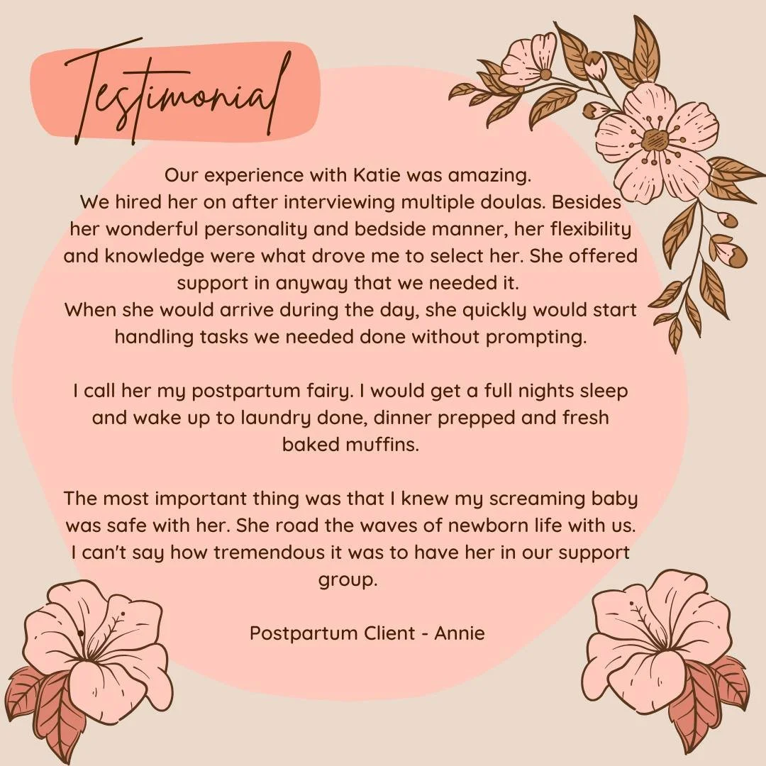 🔔Full Testimonial here🔔

Our experience with Katie was amazing. We hired her on after interviewing multiple doulas. Besides her wonderful personality and bedside manor, her flexibility and knowledge were what drove me to select her. She offered sup