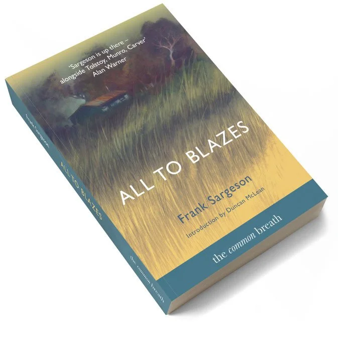 Cover of the book titled 'All to Blazes' by Frank Sargeson with an introduction by Duncan McLean, featuring a landscape with trees and tall grass.