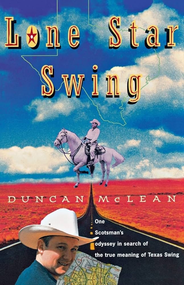 Book cover for "Lone Star Swing" by Duncan McLean. Features a boy in a cowboy hat holding a map, a road leading to a man riding a horse, with a Texas map background and a cloudy sky.
