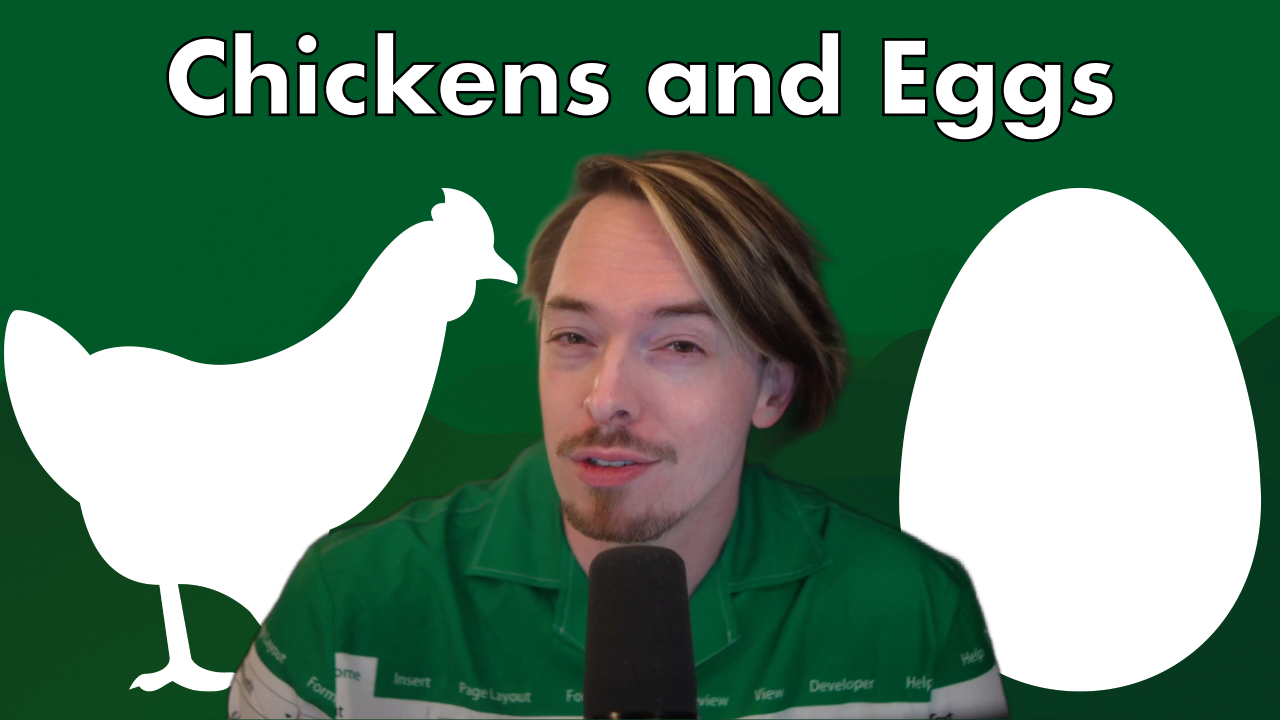 All projects need Chickens and Eggs