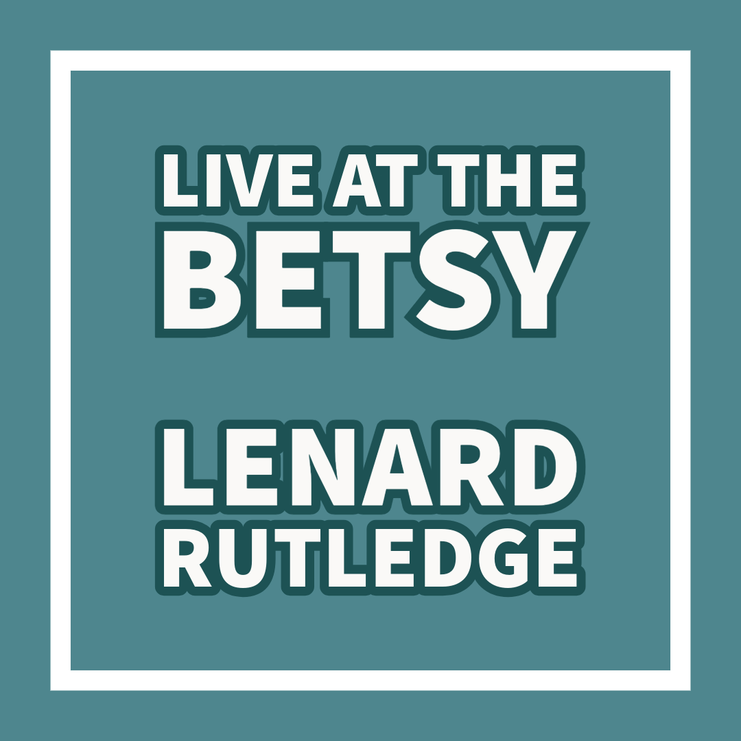 National Jazz Month at The Betsy: LeNard Rutledge.