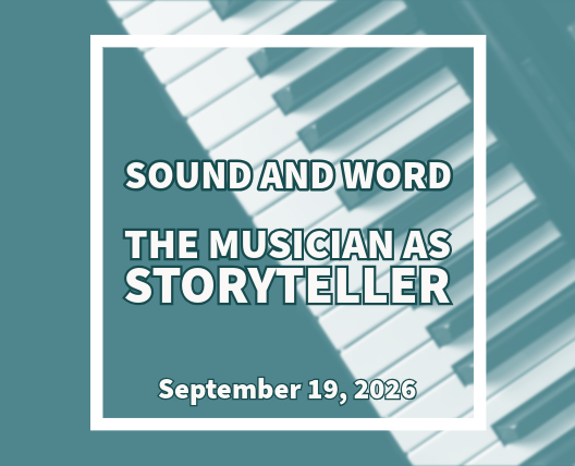 Between the Lines: Sound & Word — The Musician as Storyteller
