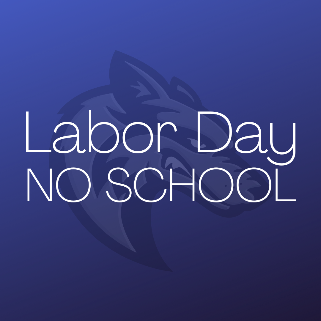 Labor Day: School Closed!