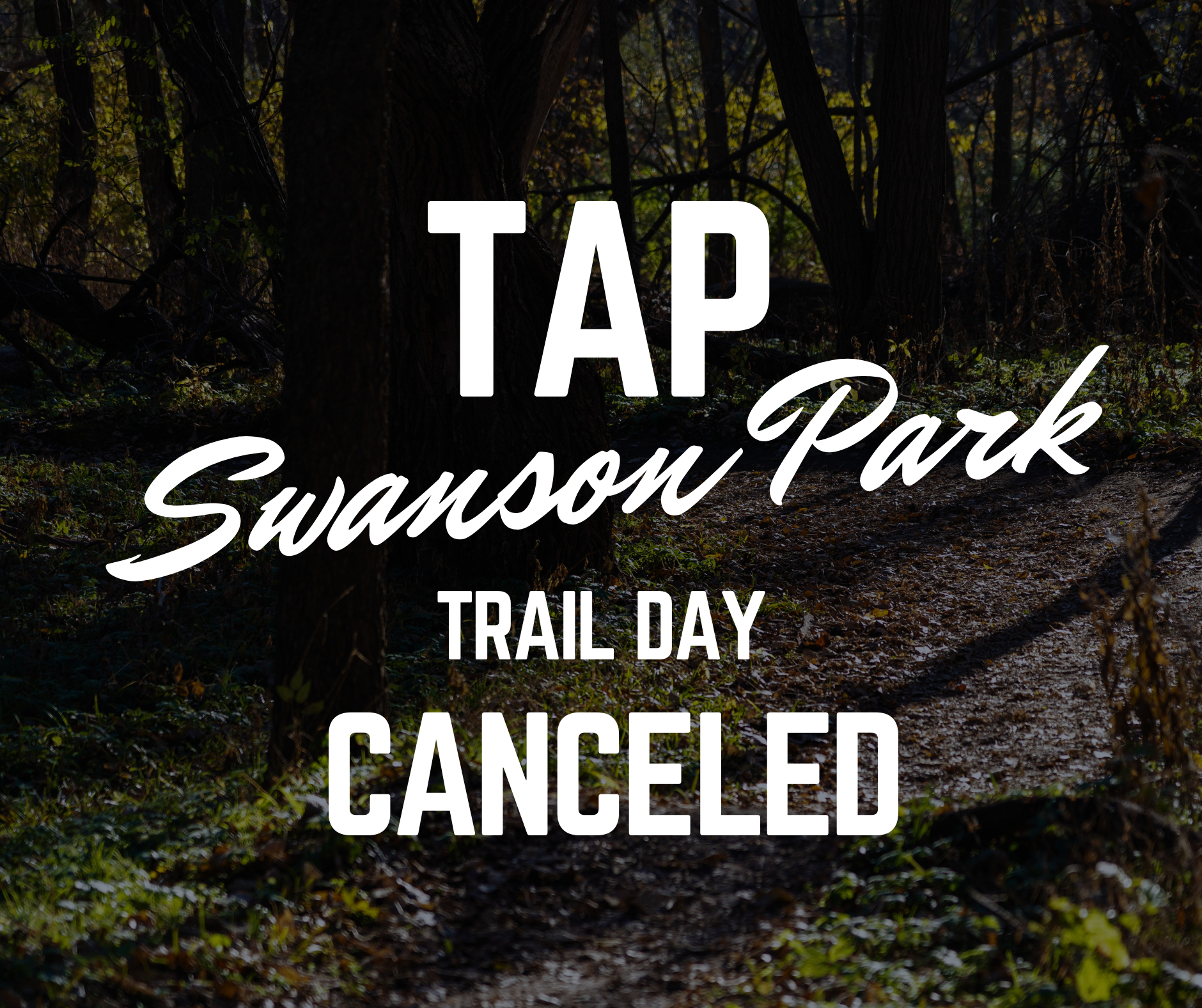 CANCELED - TAP Trail Day at Swanson Park