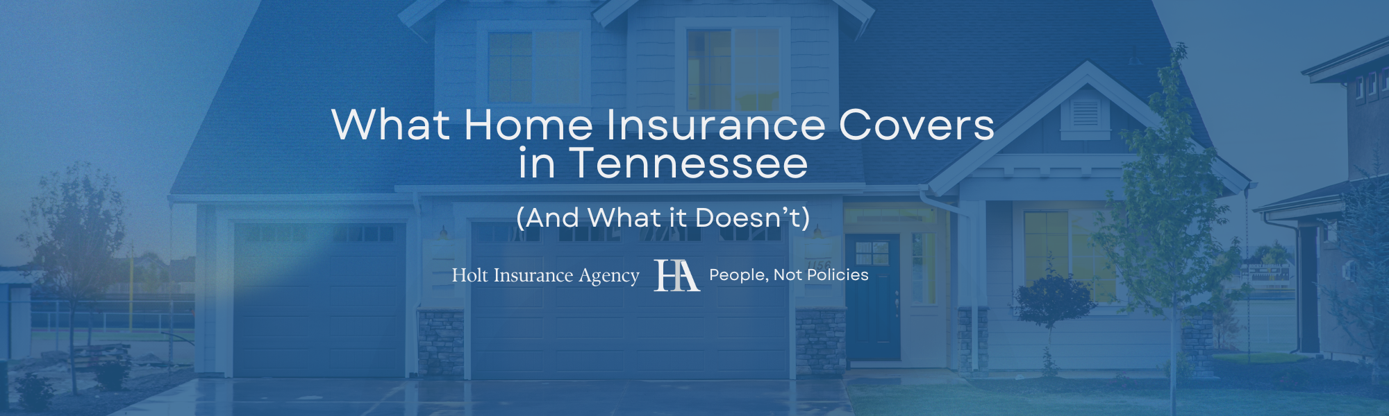What Home Insurance Really Covers in Tennessee (and What It Doesn’t)