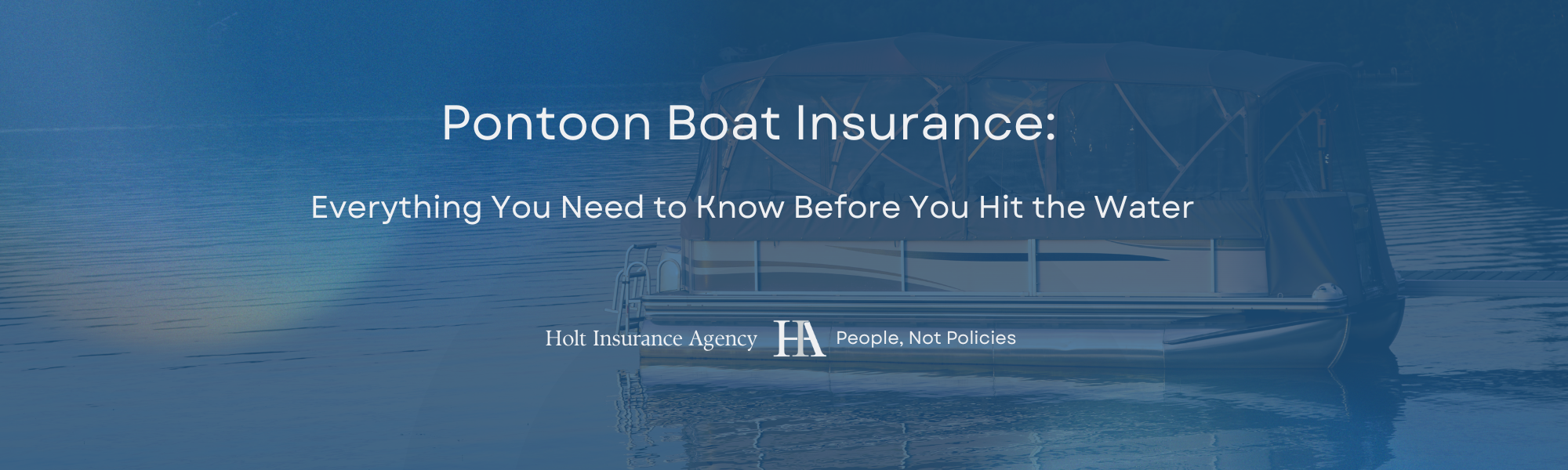 Pontoon Boat Insurance: Everything You Need to Know Before You Hit the Water