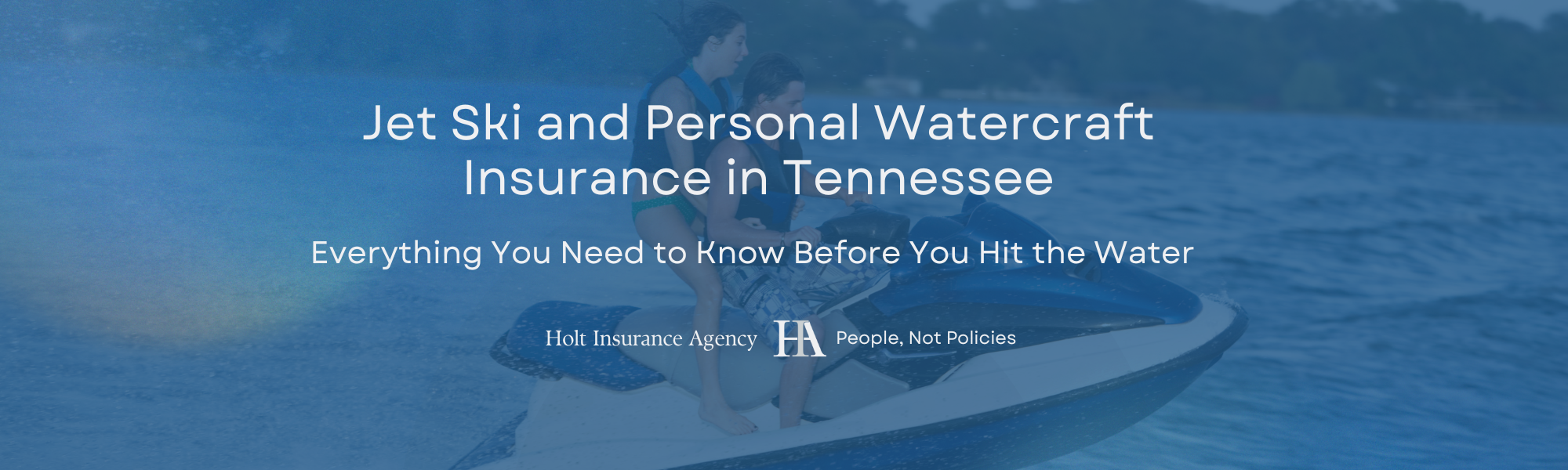 Jet Ski and Personal Watercraft Insurance in Tennessee
