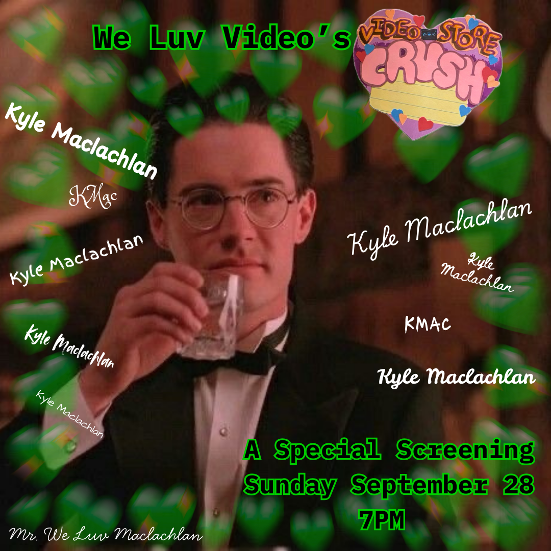 Video Store CRush: Kyle Maclachlan