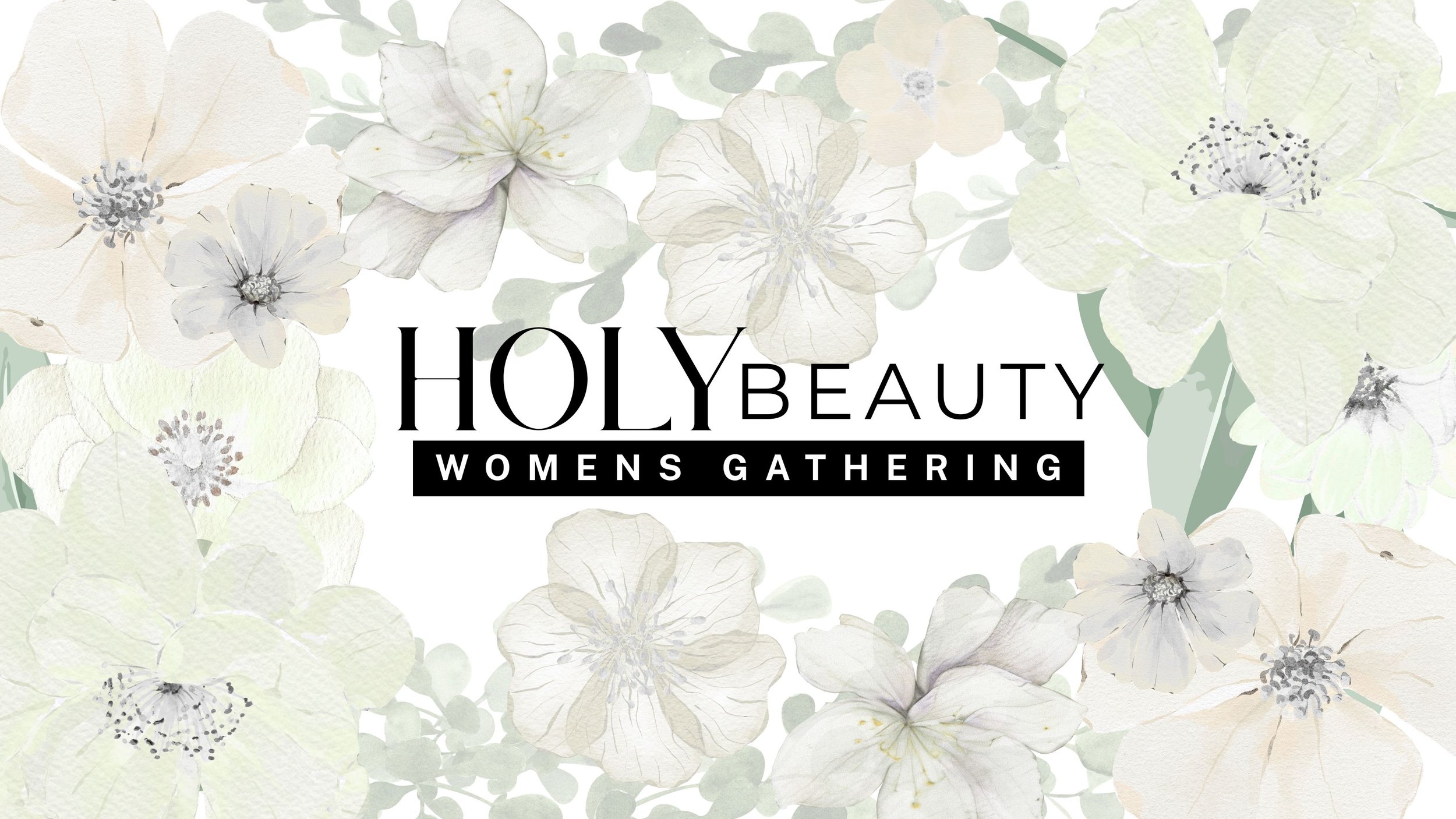 Holy Beauty // Womens Gathering 