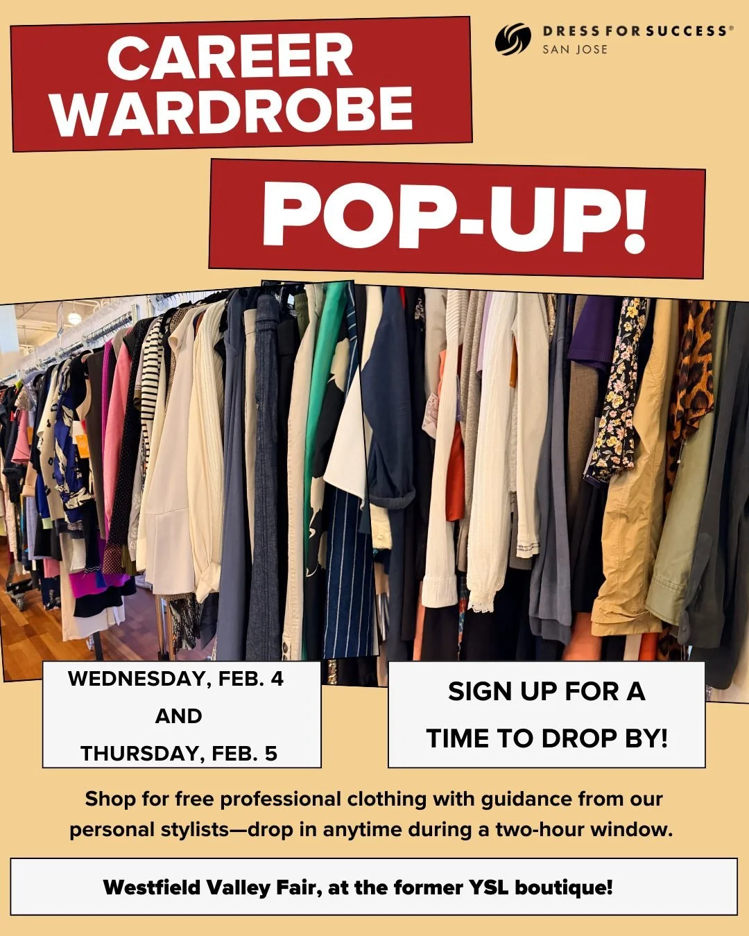 Dress for Success San Jose is hosting a Career Wardrobe Pop-Up at Westfield Valley Fair!

Shop for free professional clothing with guidance from our personal stylists. Drop in anytime during your selected two-hour block to browse high-quality profess