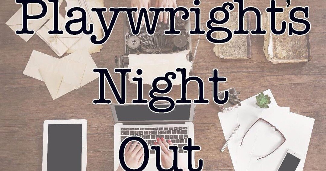 Calling all Playwrights! 
Riverfront Playhouse of Redding, CA  are now accepting script submissions for their all-ages reader&rsquo;s theater event - Playwright&rsquo;s Night Out! 

Send in your 15-20 min original script by January 20th to theatremav