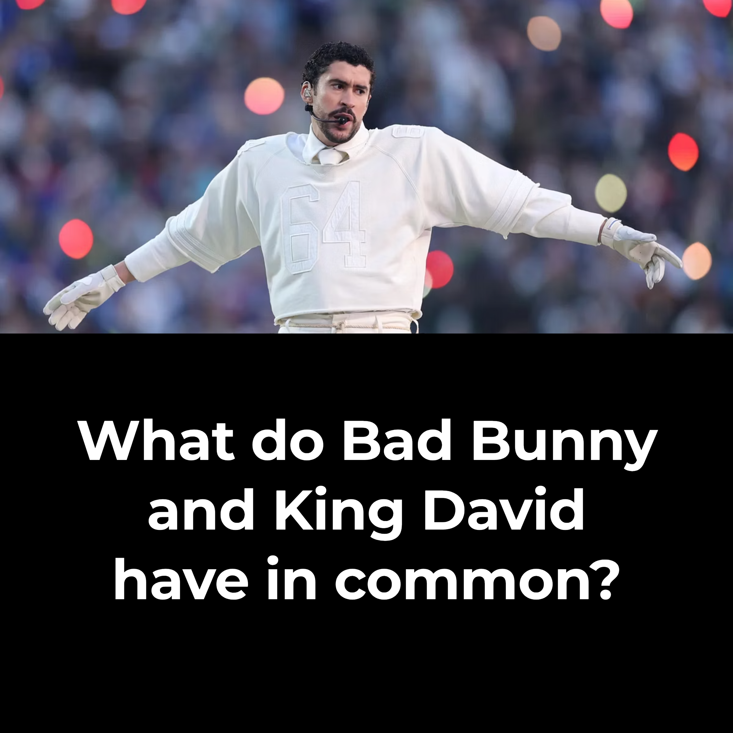 Bad Bunny Super Bowl Halftime Show:    Music’s Spiritual Reckoning 