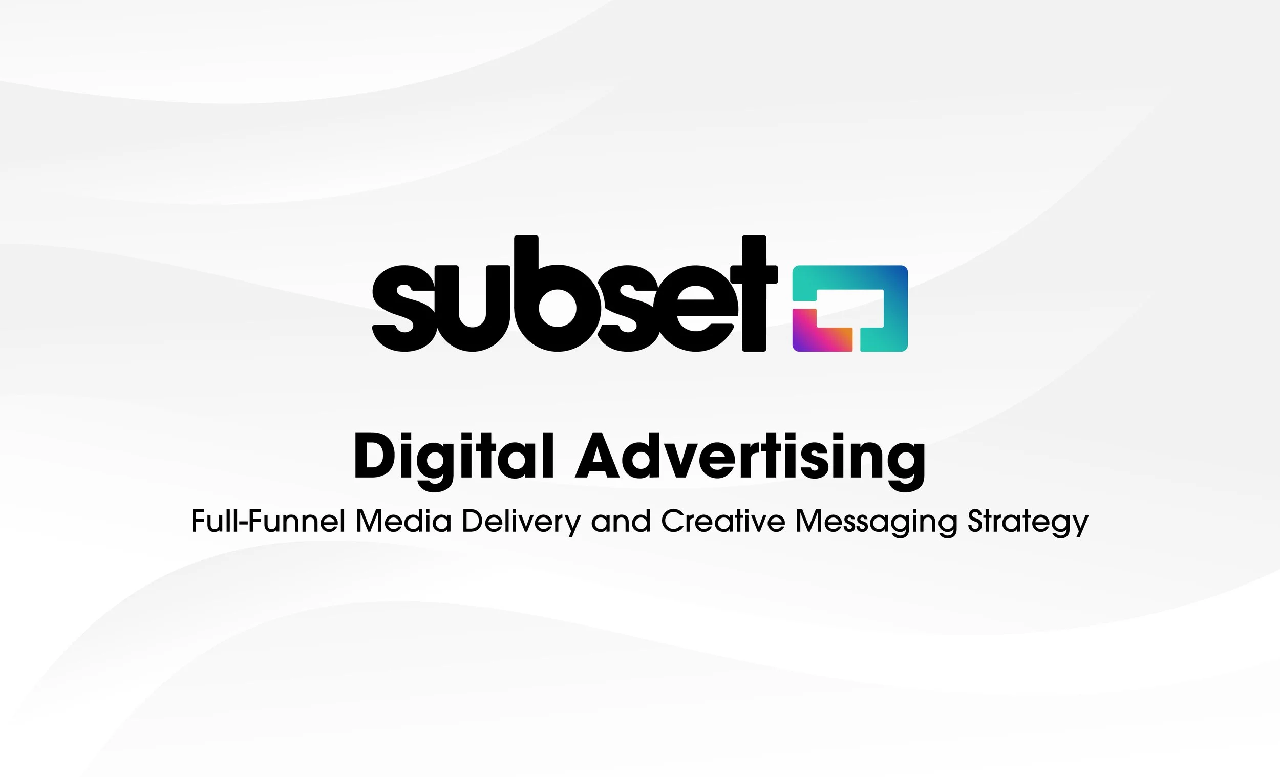 Subset Full-Funnel Strategy.jpg