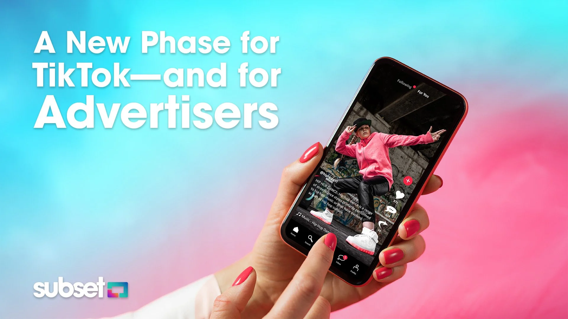 A New Phase for TikTok—and for Advertisers