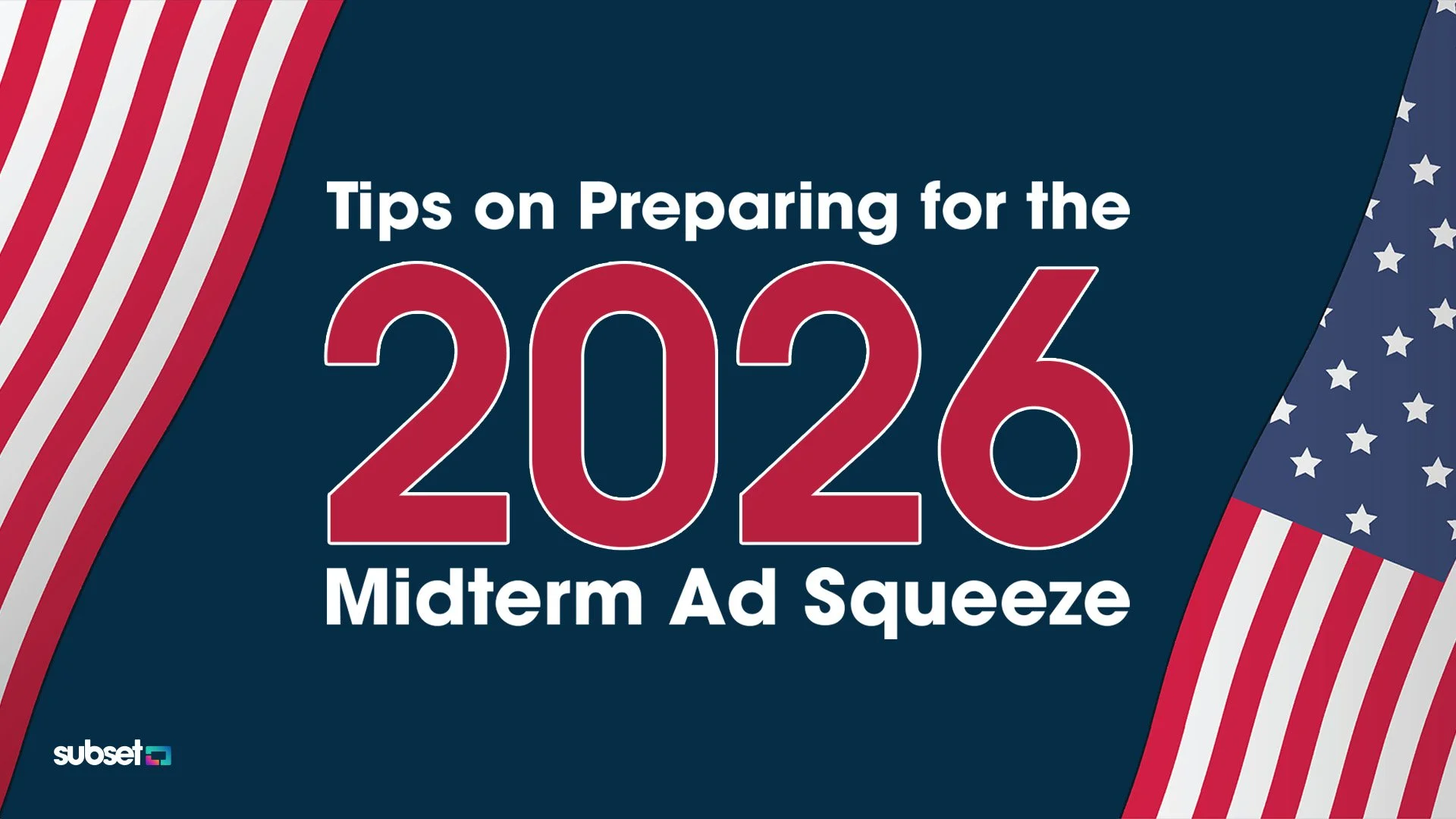 Tips on Preparing for the 2026 Midterm Ad Squeeze 