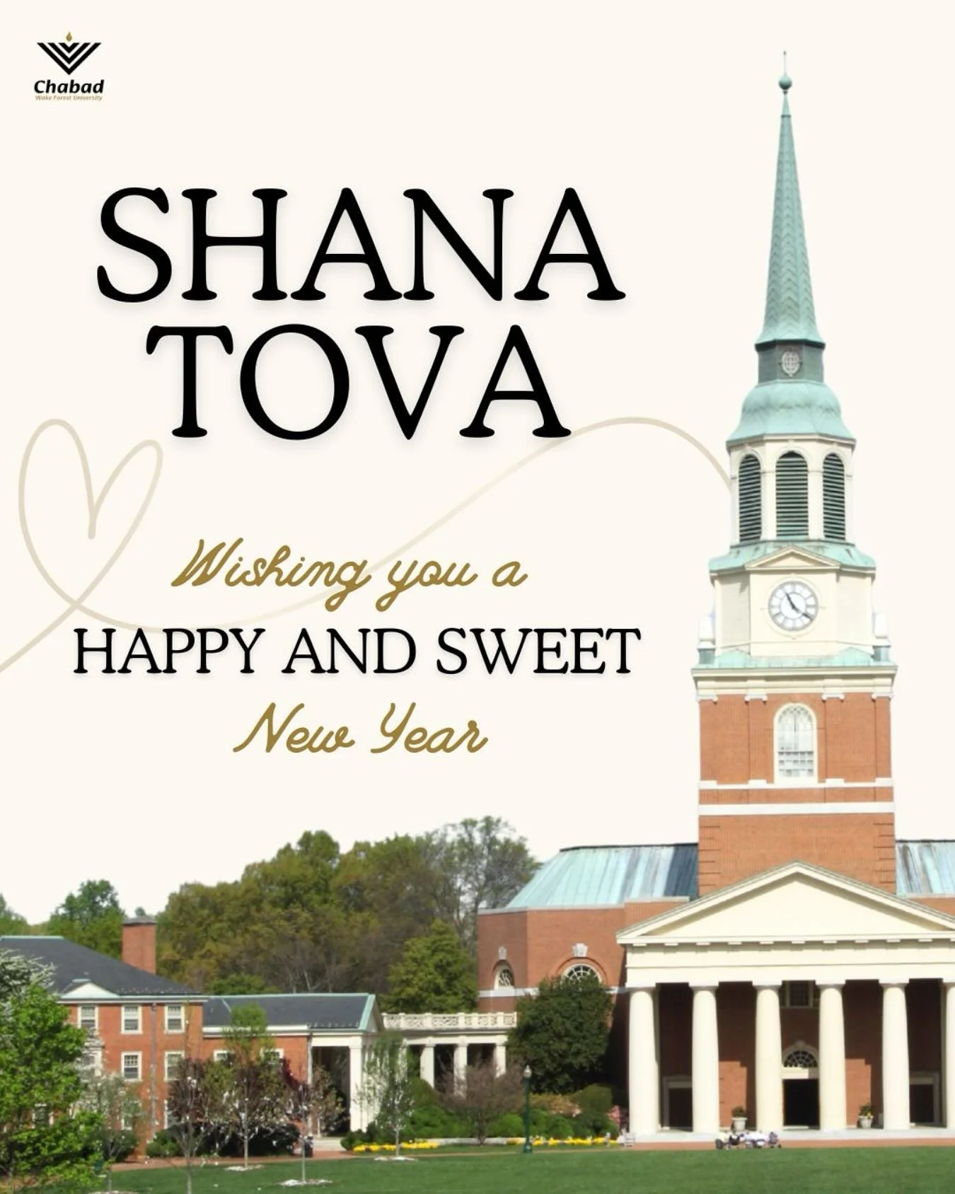 We&rsquo;d like to wish you a Shana Tova&mdash;a sweet and happy New Year!

May this year bring you joy, meaningful friendships, success in your studies, and blessings in every area of your life. As we look forward to Rosh Hashanah, we are grateful t