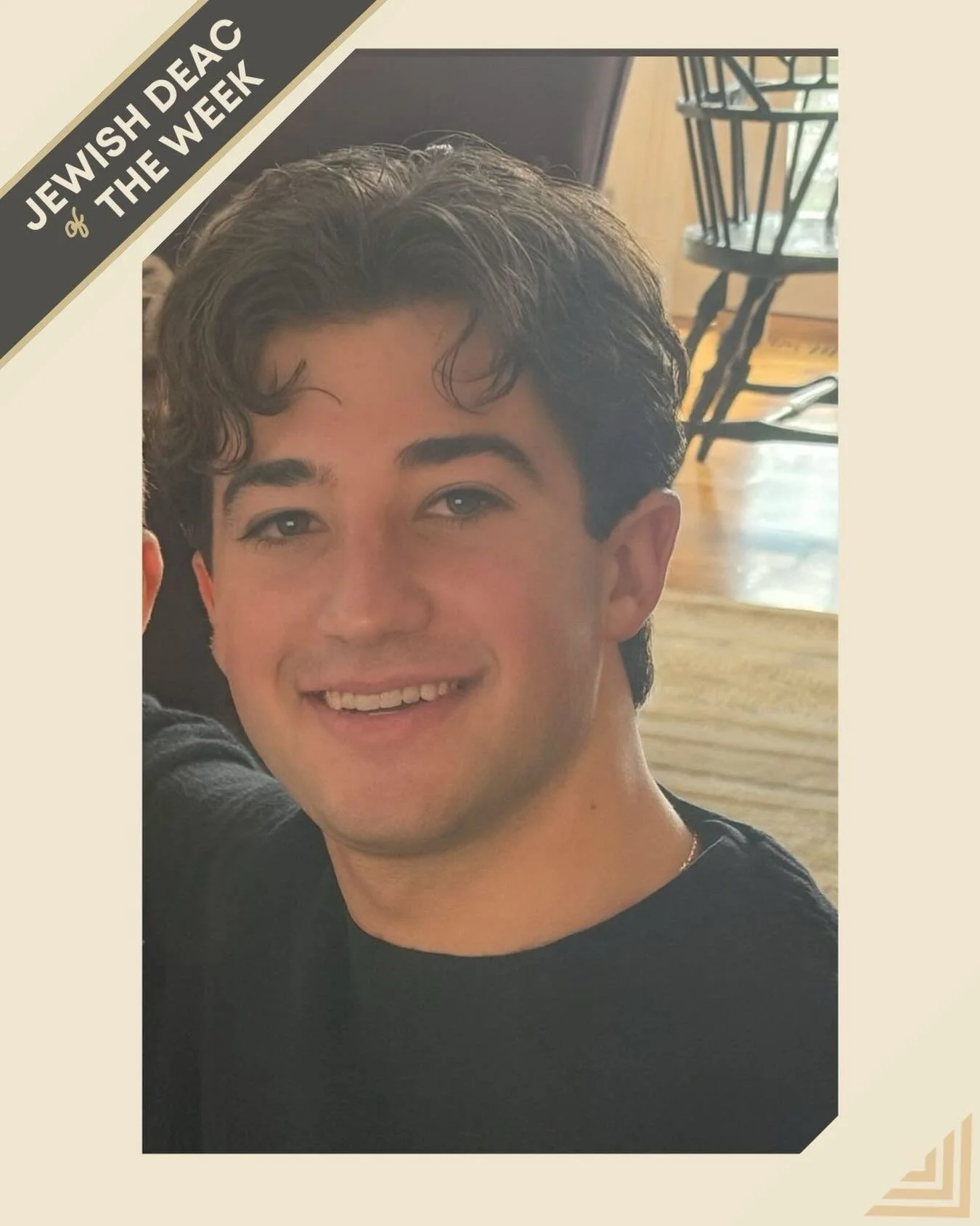Mazel Tov to this week&rsquo;s Jewish Deac 🥁 ... Aidan Berkman
 
Hometown: Armonk, NY
Class of 2026
Major: BEM
Favorite Jewish holiday: Passover
 
What are the top three things on your bucket list?
Travel to Antarctica, Gorilla Trekking in Uganda, a
