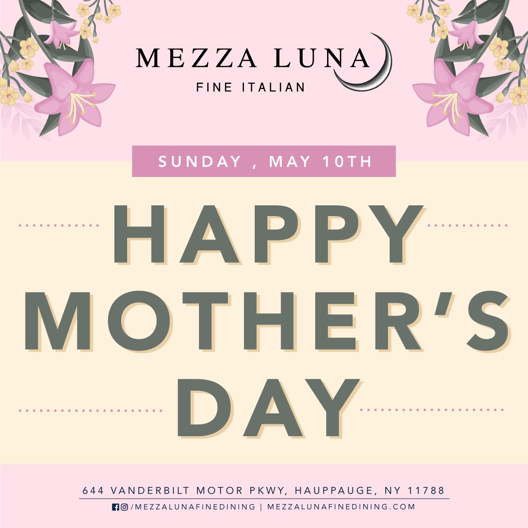 Celebrate Mother's Day at Mezza Luna