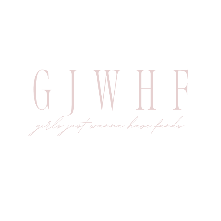 Girls Just Wanna Have Funds