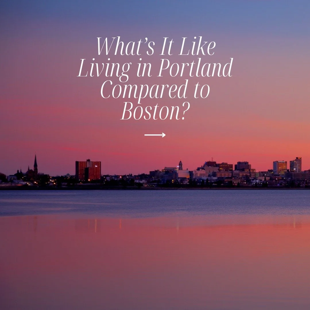 Thinking about trading Boston&rsquo;s fast pace for Maine&rsquo;s coastal charm? You&rsquo;re not alone. Over the past few years, I&rsquo;ve helped many clients make the move from Boston to Portland and have loved hearing their reasons for choosing t