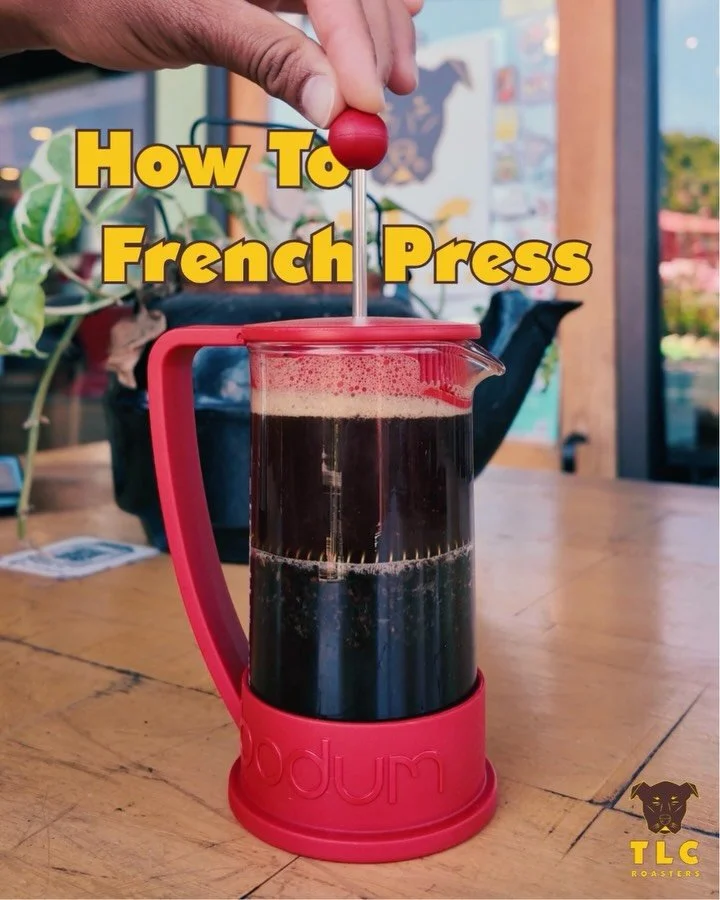 How to French Press @ home with TLC Roasters organic beans ✨

This may be the easiest way to make coffee at home!

Ratios: 1 tablespoon of freshly roasted TLC coffee for every 4 ounces of filtered water.

🐶 Choose a course grind setting and grind th