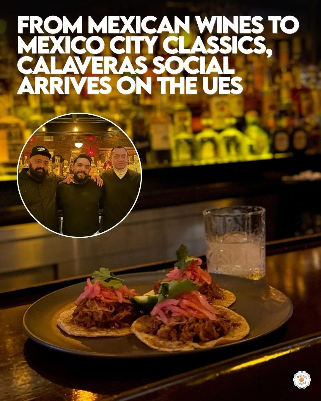 From the founders of the beloved Calaveras locations on the Upper West Side comes a new chapter, Calaveras Social (@calaverassocialnyc).

Inspired by the vibrant food culture of Mexico City, the restaurant brings together flavors from across Mexico w