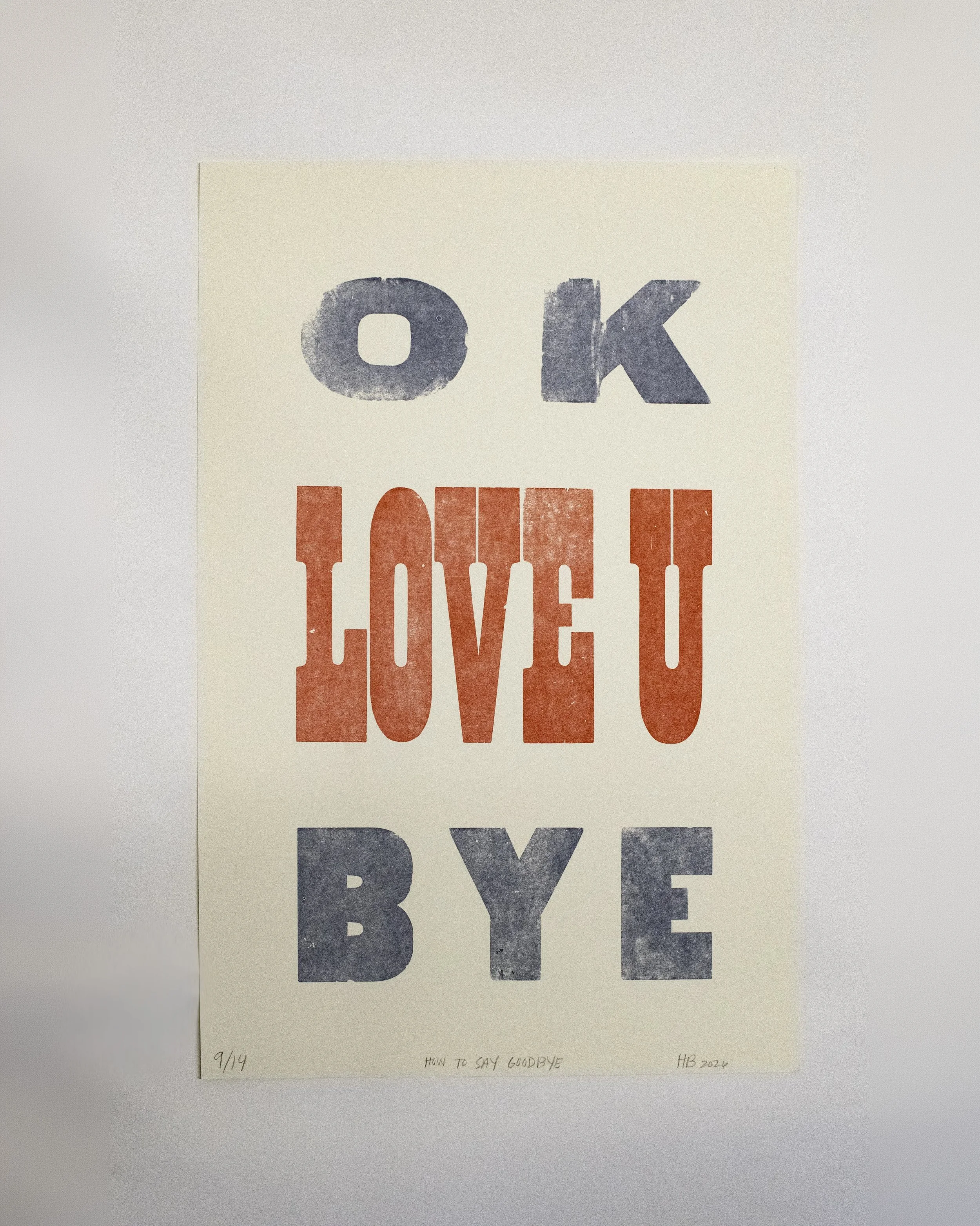 How to Say Goodbye, 2026 | Letterpress print, 18 x 12 in.