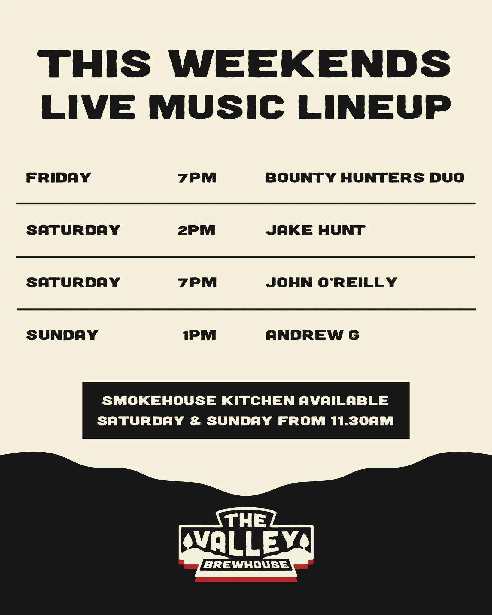 🎶 This Weekend&rsquo;s Live Music Lineup 🎶

FRIDAY
🎤 Bounty Hunters Duo &ndash; Live from 7pm

SATURDAY
🎸 Jake Hunt &ndash; Live from 2pm
🎶 John O'Reilly &ndash; Live from 7pm

SUNDAY
🎵 Andrew G &ndash; Live from 1pm

🍖 Our Smokehouse Kitchen 