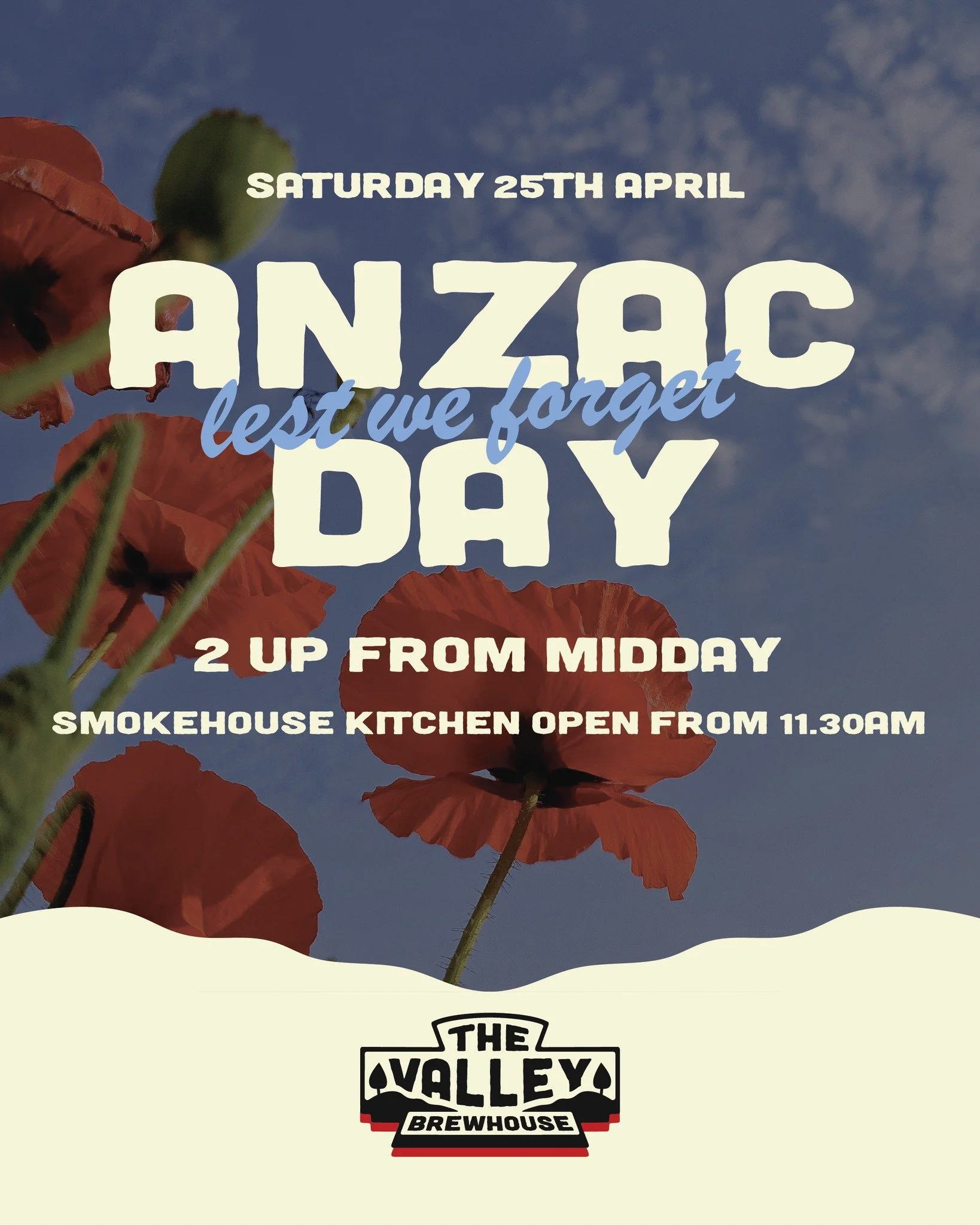 ANZAC Day at The Valley 🇦🇺

🍻 2 Up from midday
🔥 Smokehouse kitchen from 11:30am
🎶 Live music from 2pm

Lest we forget 🌺