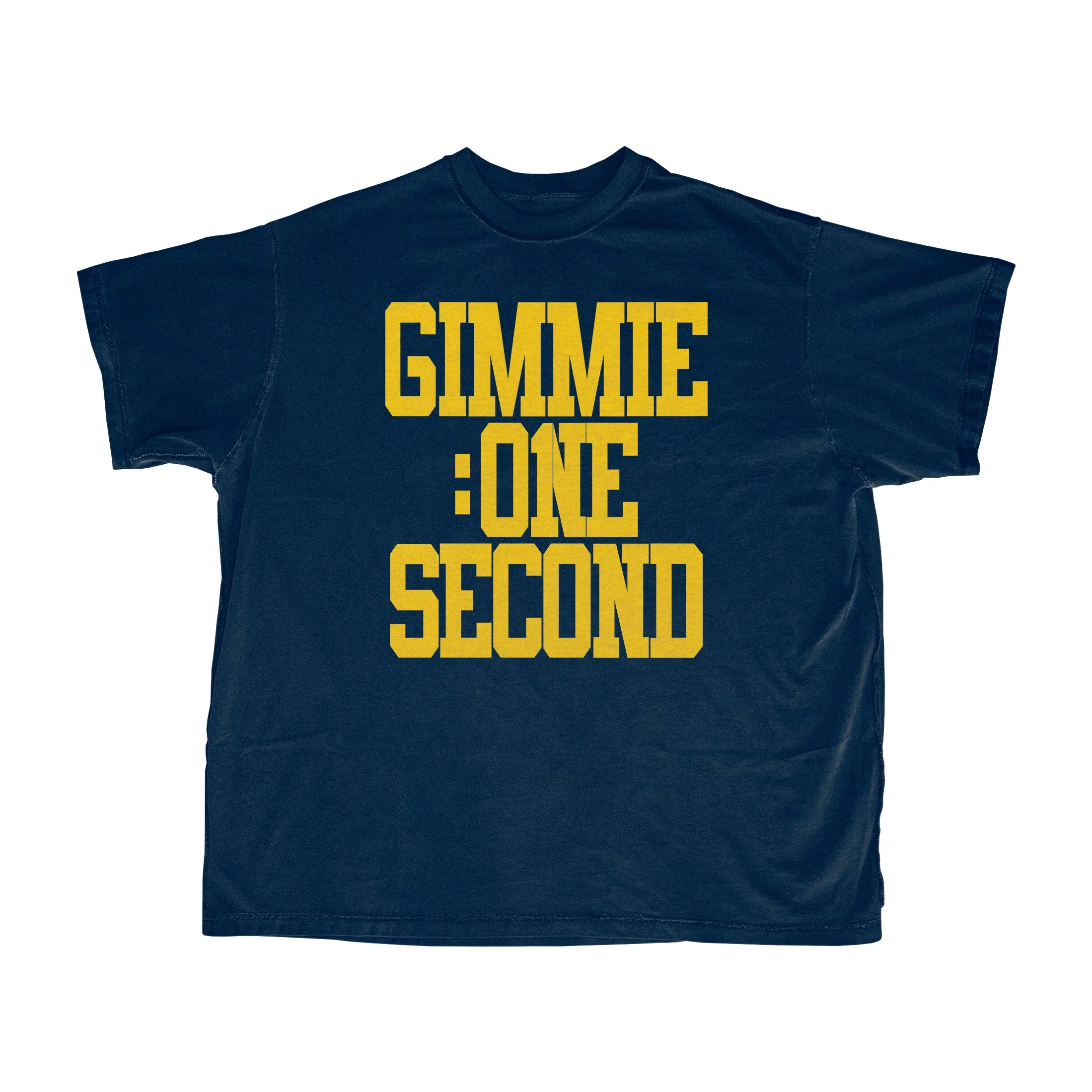 Gimmie One Second