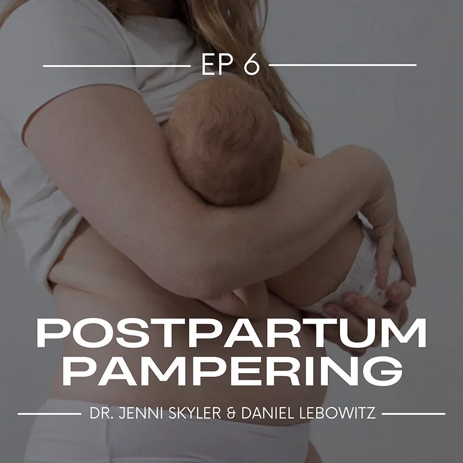 Postpartum Pampering