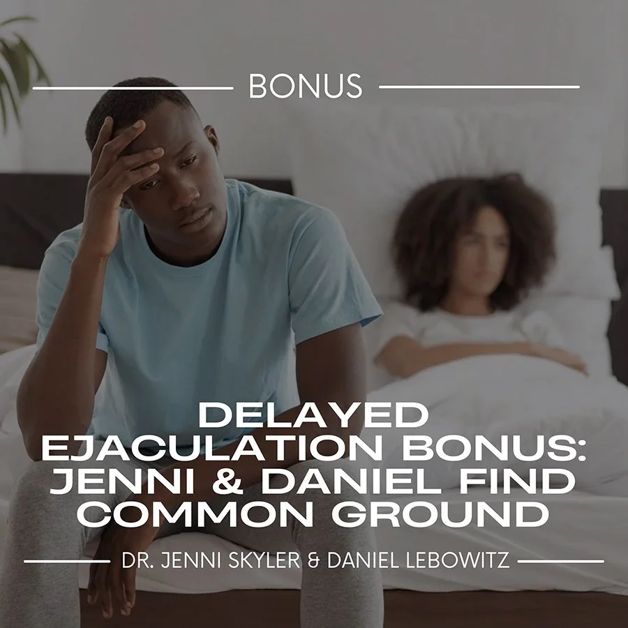 Delayed Ejaculation Bonus: Jenni and Daniel Find Common Ground