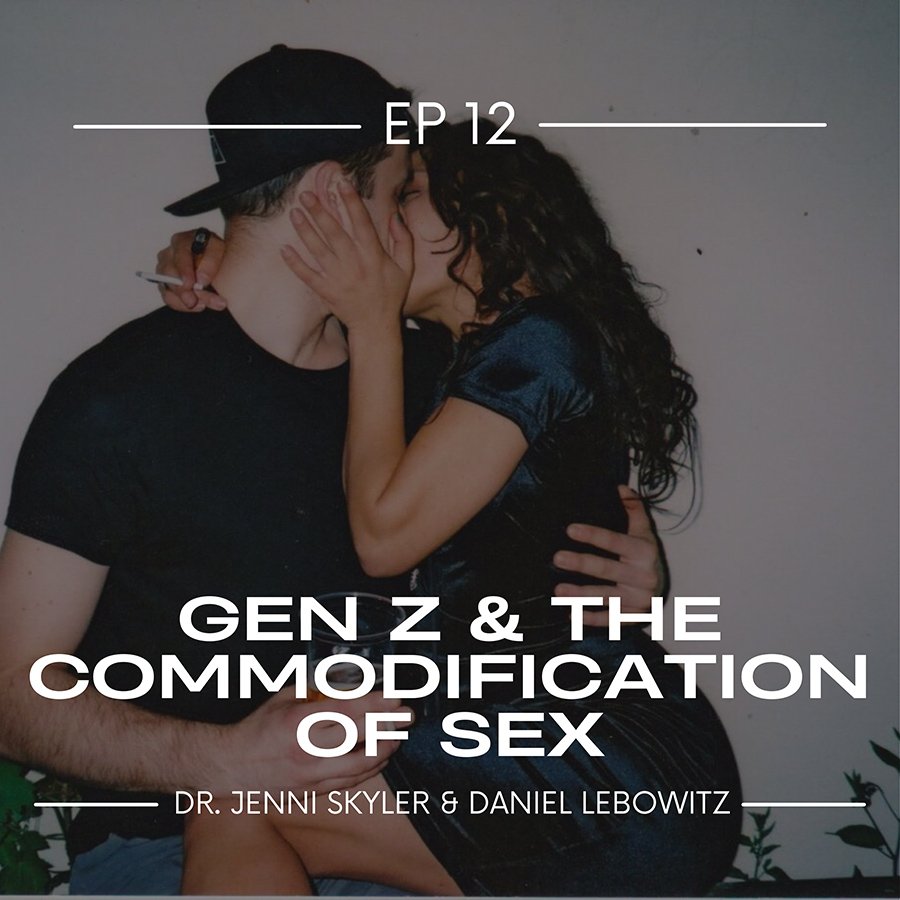 GEN Z and the Commodification of Sex