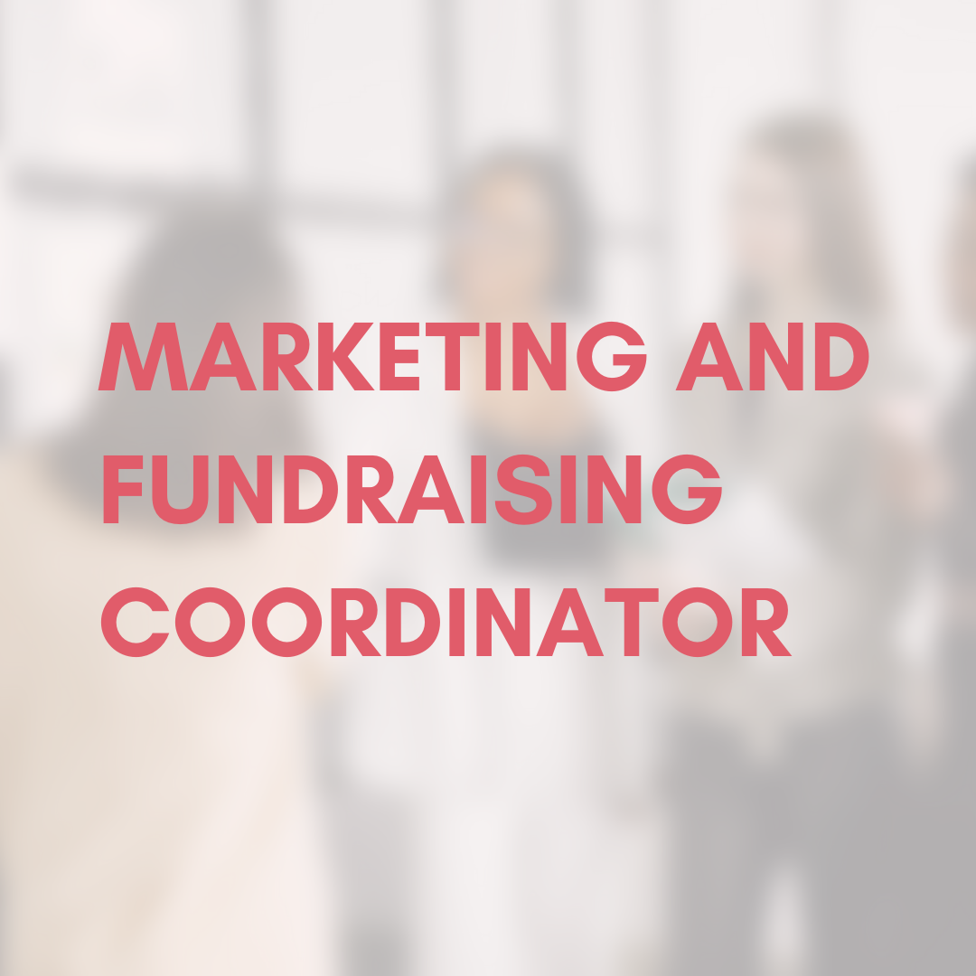 Marketing and Fundraising Coordinator