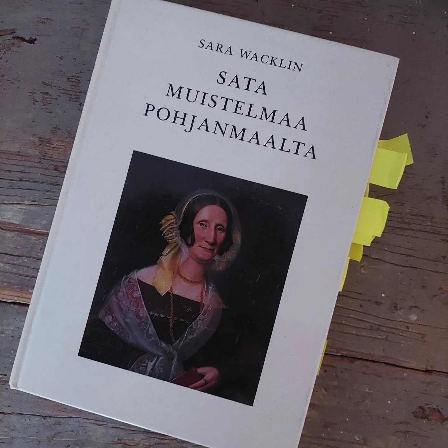 P&auml;iv&auml; 8, Sara Wacklin: Sata muistelmaa Pohjanmaalta

Hyv&auml; Sara,
on 180 vuotta siit&auml; kun julkaisit Sata muistelmaa Pohjanmaalta -teoksen viimeiset osat. 
Ty&ouml;skentelin jossain vaiheessa jopa nime&auml;si kantavassa ty&ouml;huon