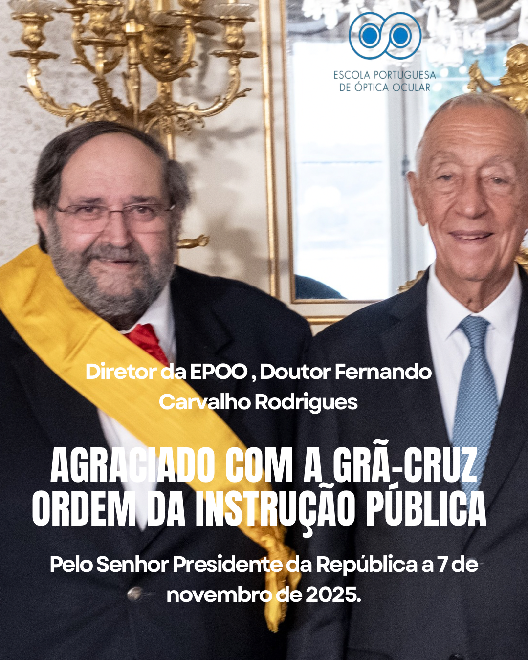 Diretor da EPOO Agraciado com a grã-ordem da instrução pública