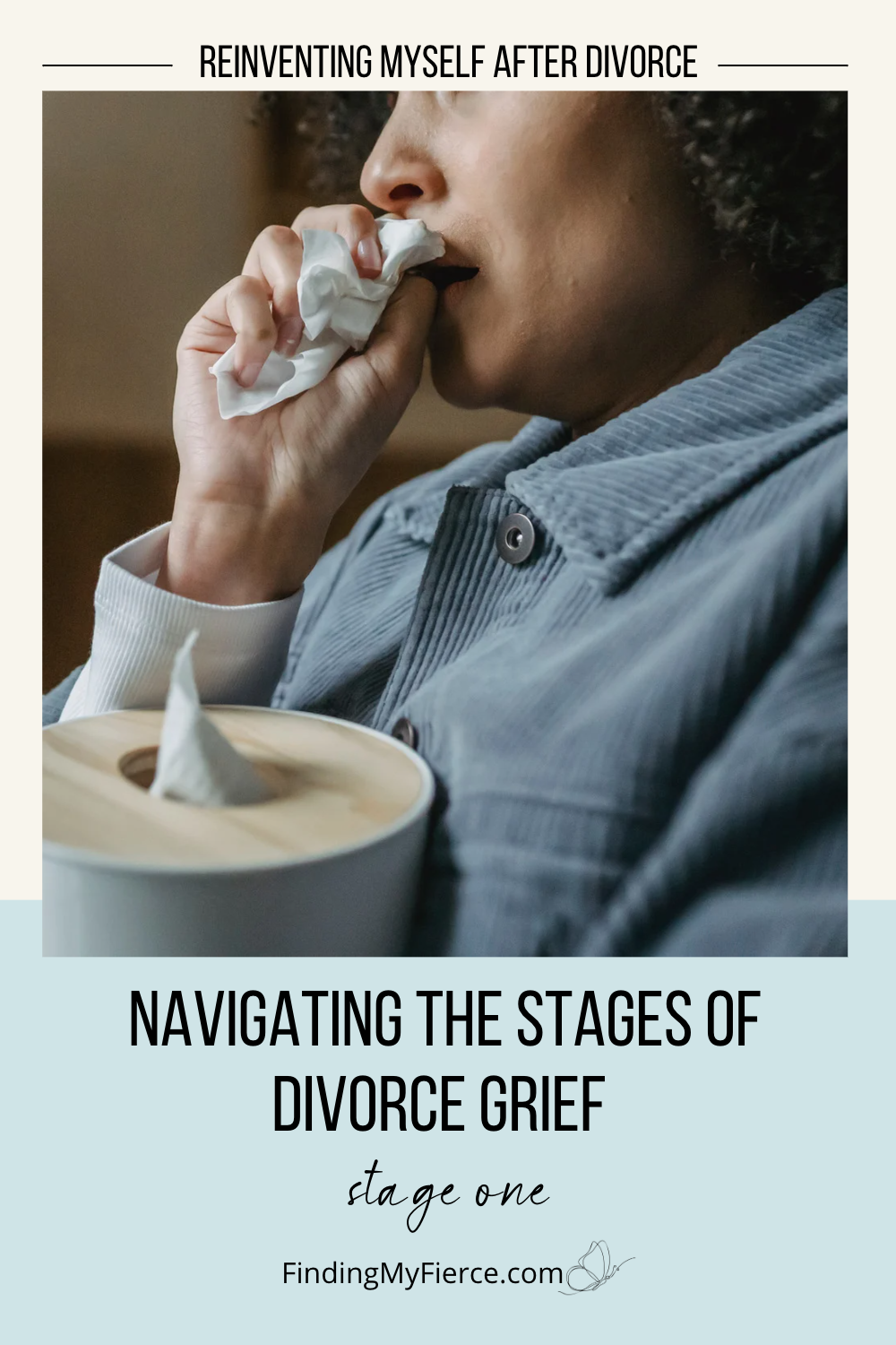 Navigating the Stages of Divorce Grief (Stage 1) — Finding My Fierce