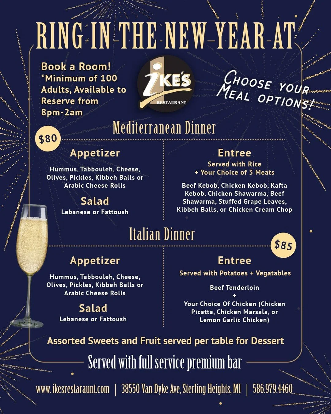 ✨ Ring in 2026 at Ike&rsquo;s! ✨ Celebrate New Year&rsquo;s Eve in style with a delicious Mediterranean or Italian dinner, full-service premium bar, and an unforgettable night from 8pm&ndash;2am. 🎉

Includes appetizers, salad, entr&eacute;e, dessert