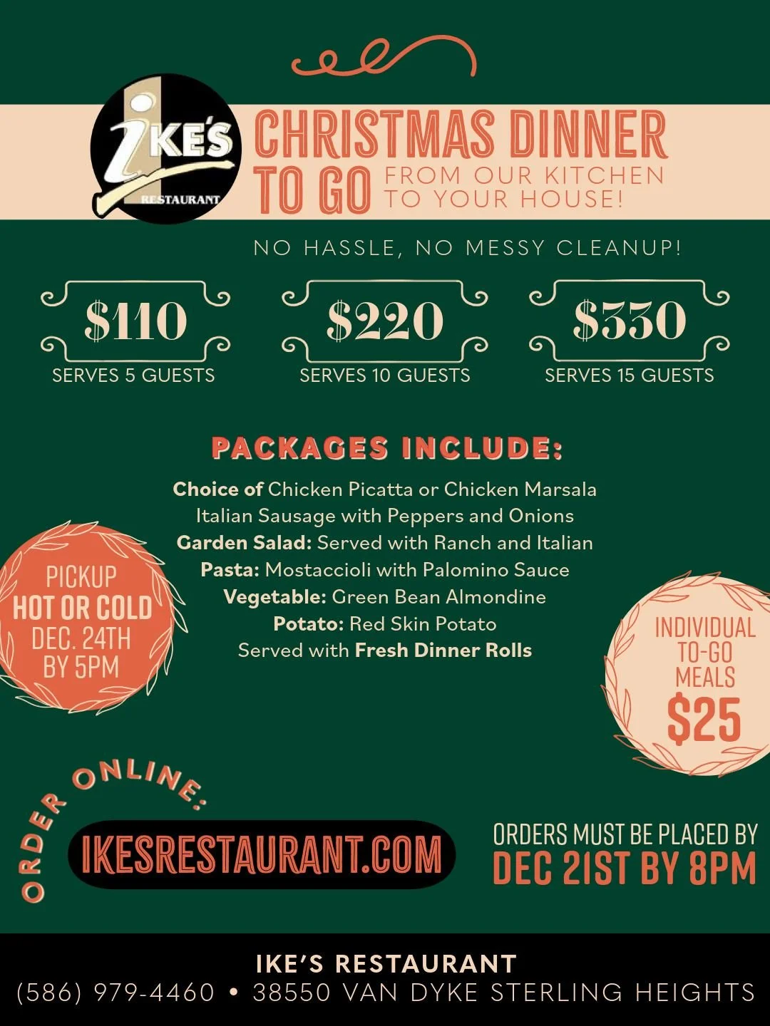 Only ONE WEEK left to order your Christmas To-Go Dinner's from Ike's Restaurant!!

📱 Order your holiday dinner to-go by December 21st by 8 PM!
🚗 Pickup hot or cold on December 24th by 5 PM.

LINK IN BIO TO ORDER!

#IkesRestaurant #Christmasdinner #