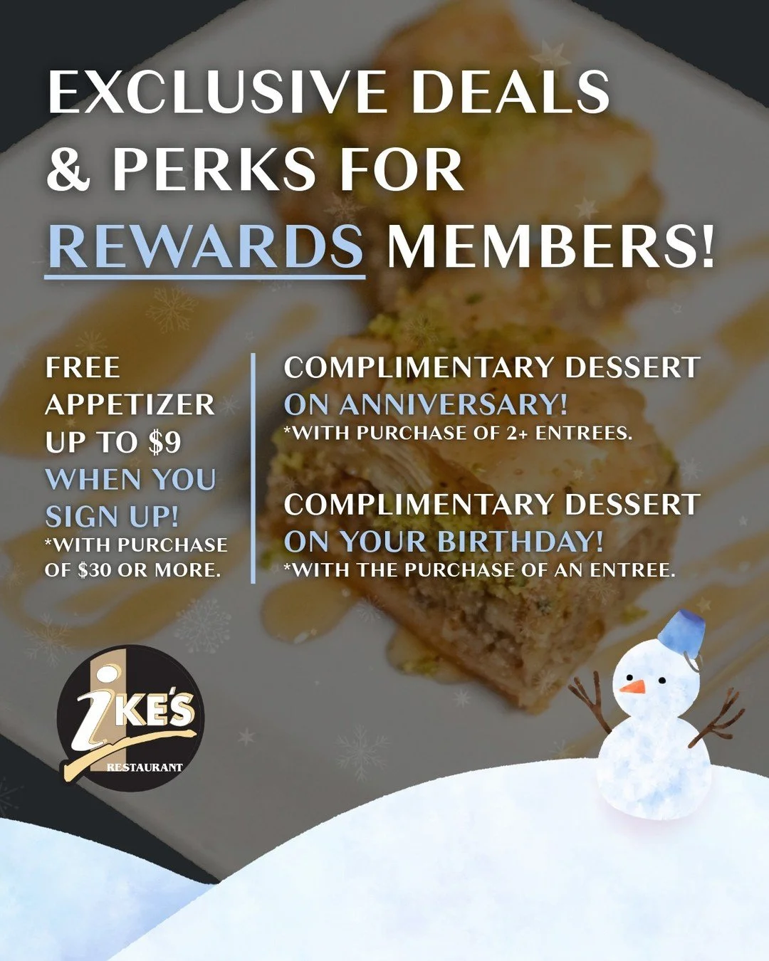Join Ike&rsquo;s Rewards and start earning delicious perks! 🎉 Get a FREE appetizer (up to $9) with a $30+ purchase when you sign up, plus enjoy a complimentary dessert on your birthday and anniversary with your meal. 🍰✨

🕚 Open today 11am-10pm
📲 